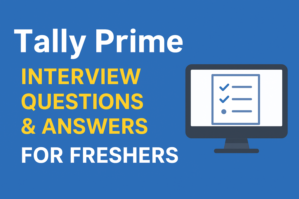 tally prime interview questions and answers for freshers