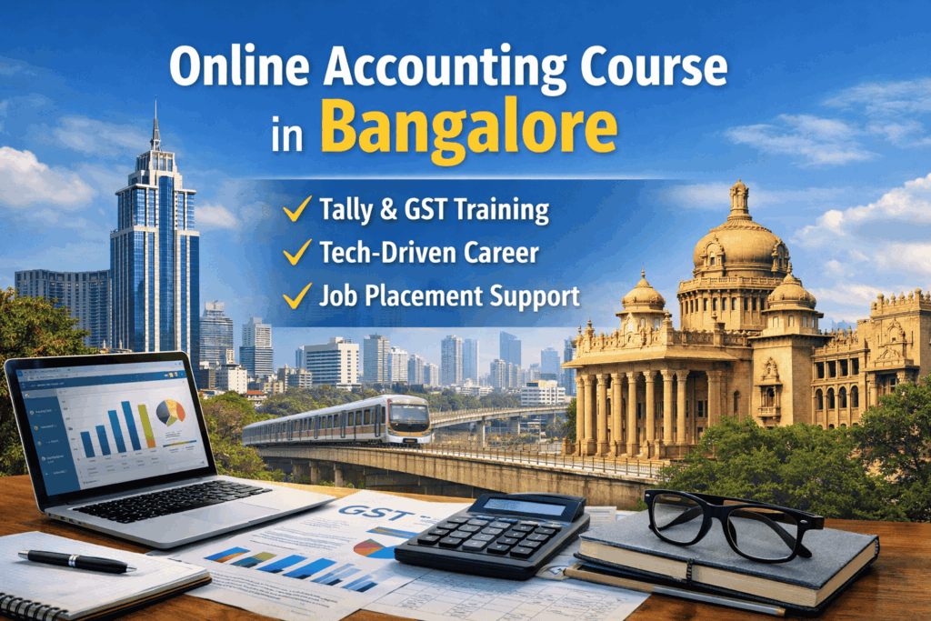 ऑनलाइन अकाउंटिंग कोर्स और बंगलोर की खूबसूरती (1)
