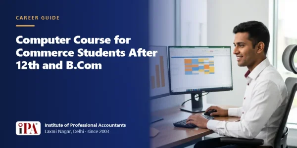 Computer Course for Commerce Students After 12th and B.Com – IPA guide illustration