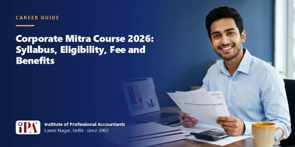 Corporate Mitra Course 2026: Syllabus, Eligibility, Fee and Benefits – IPA guide illustration