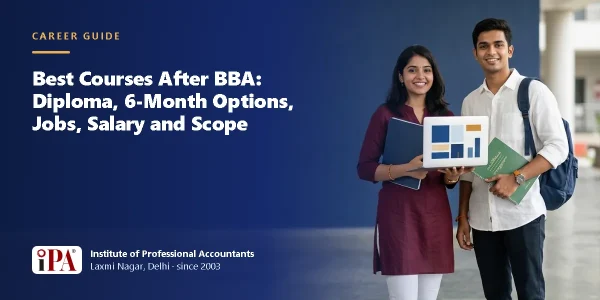 Best Courses After BBA: Diploma, 6-Month Options, Jobs, Salary and Scope – IPA guide illustration