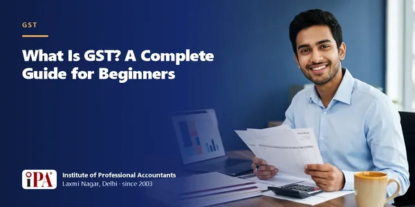 What Is GST? A Complete Guide for Beginners – IPA guide illustration