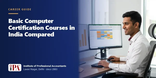 Basic Computer Certification Courses in India Compared – IPA guide illustration
