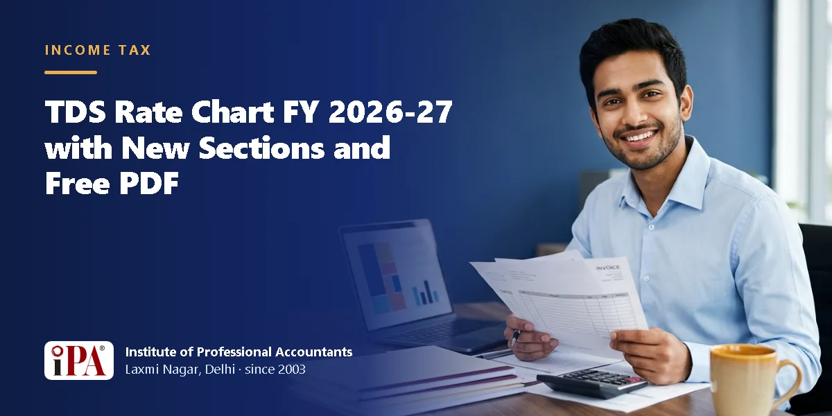 TDS Rate Chart FY 2026-27 with New Sections and Free PDF – IPA guide illustration