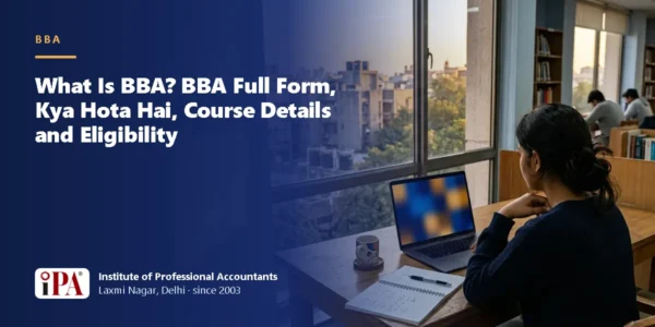 Card for the guide: What Is BBA? BBA Full Form, Kya Hota Hai, Course Details and Eligibility, with an illustrated scene of a student working on a laptop beside a window